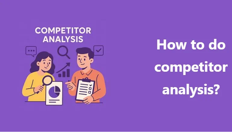 How to do competitor analysis